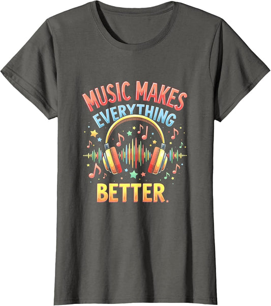 Music Makes Everything Better Graphic Design