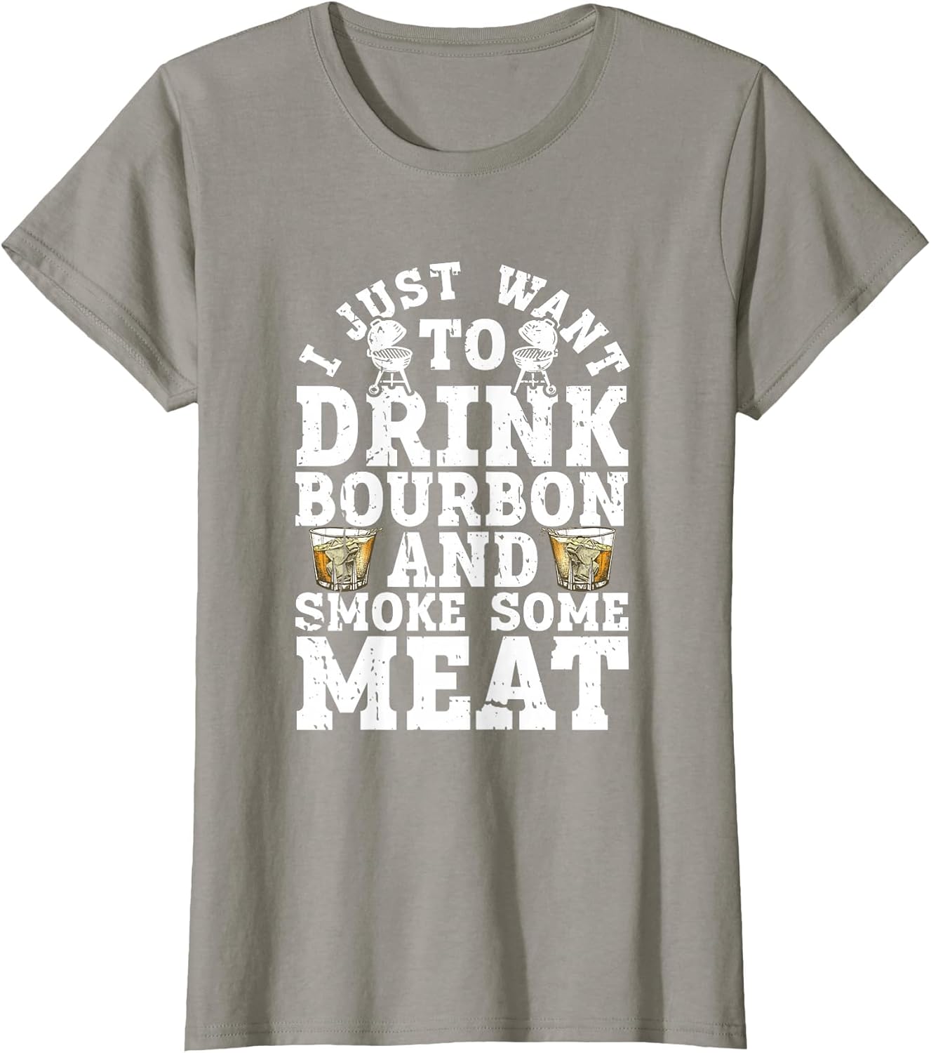 I Just Want to Drink Some Bourbon and Smoke Some Meat