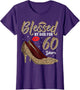 Blessed by God for 60 Years Old Ladies 60th Birthday