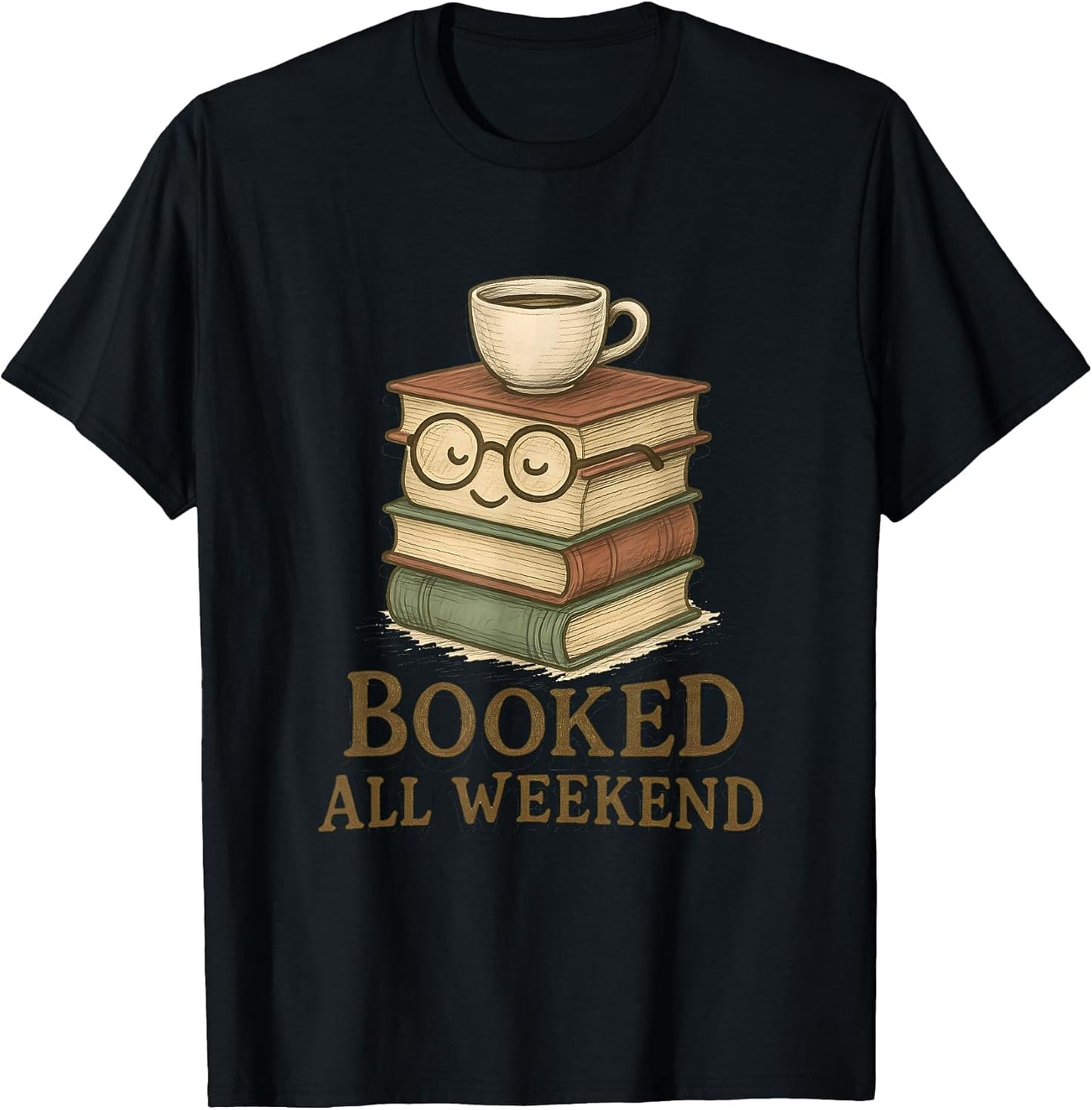 Booked All Weekend Funny Reading Coffee Lover Bookworm
