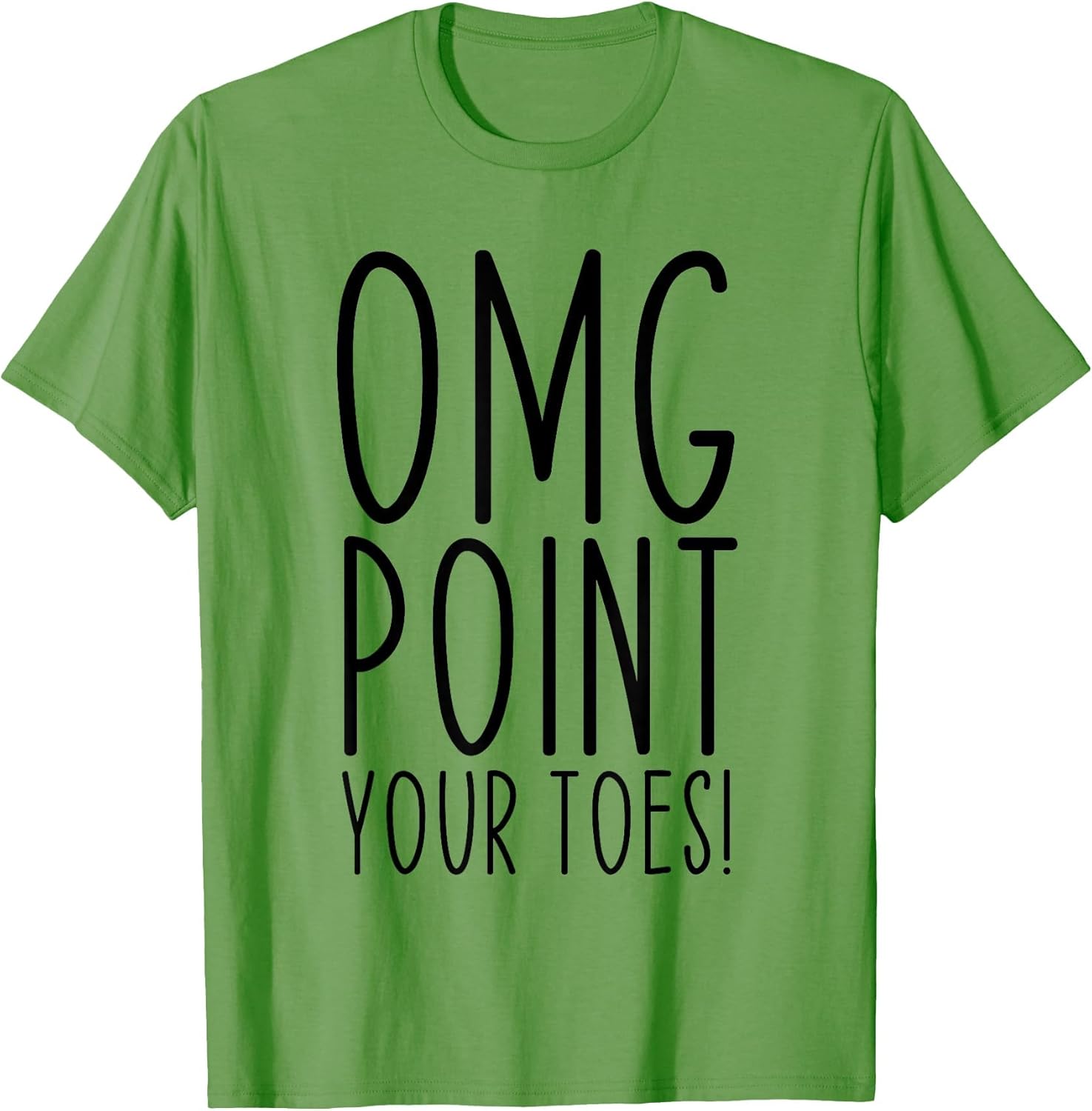OMG Point Your Toes Dancing Great Dance Teachers Coach Funny
