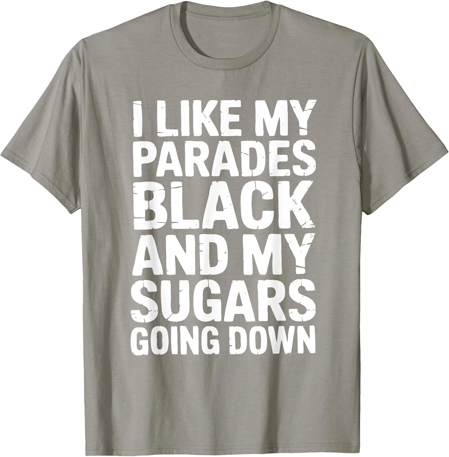 I Like My Parades Black and My Sugars Going Down Funny Emo
