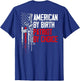 American by Birth Patriot by Choice American Flag (on Back)