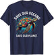 Save Our Oceans Save Our Planet Sea Turtles Earth Day