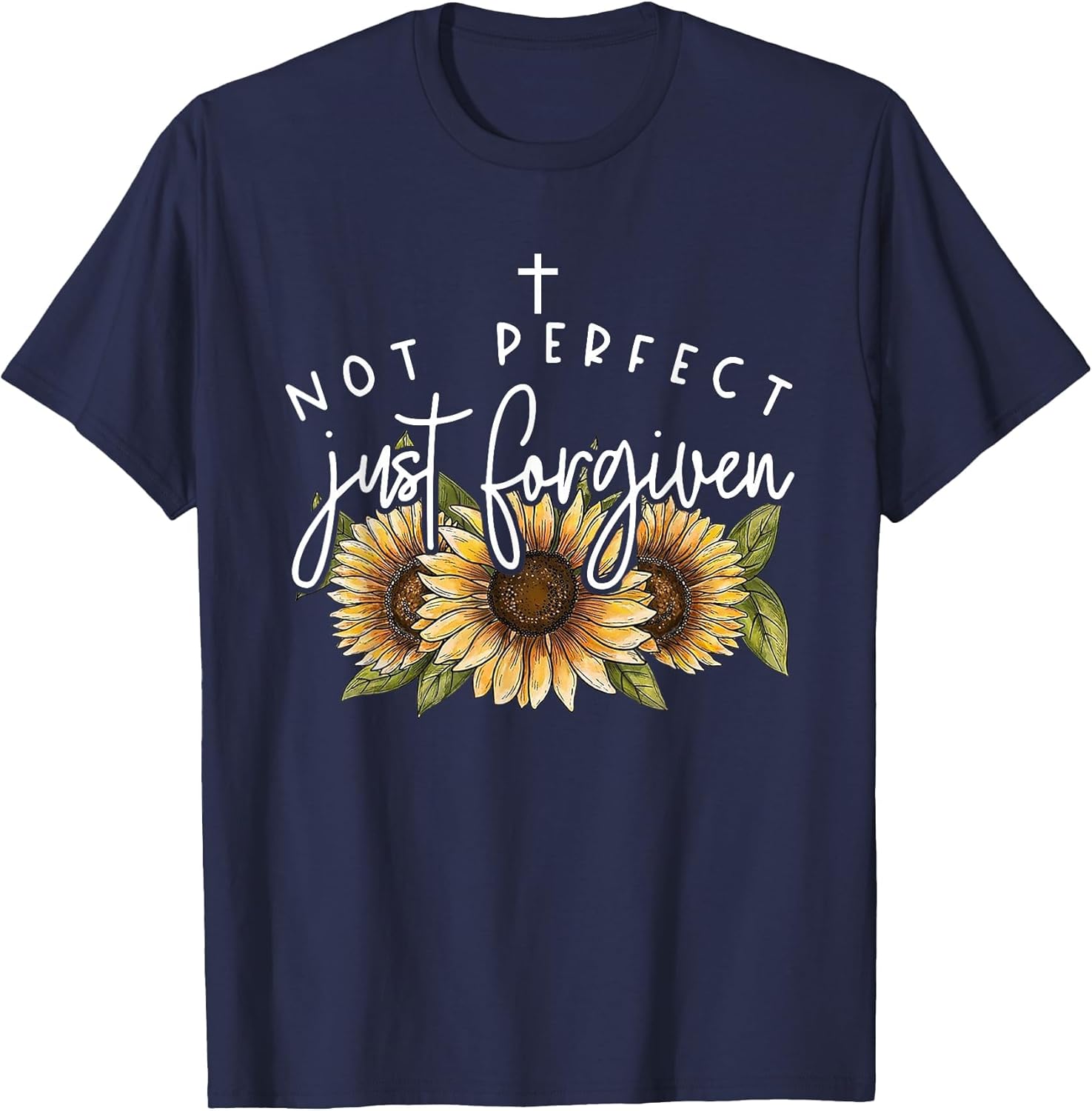 Not Perfect Just Forgiven Sunflower