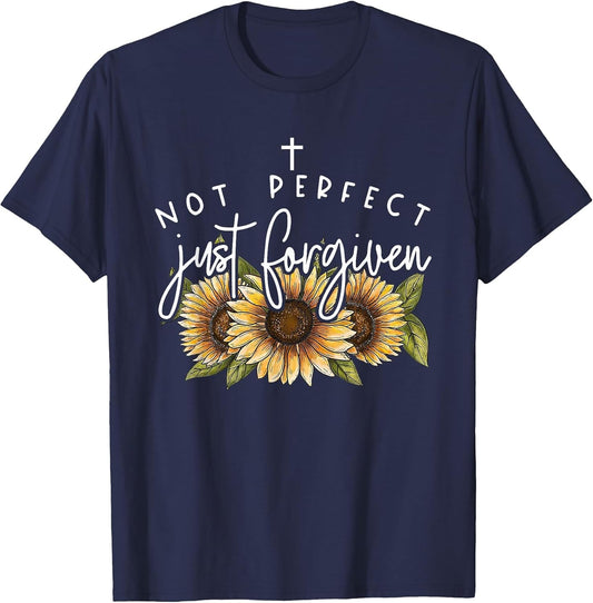 Not Perfect Just Forgiven Sunflower