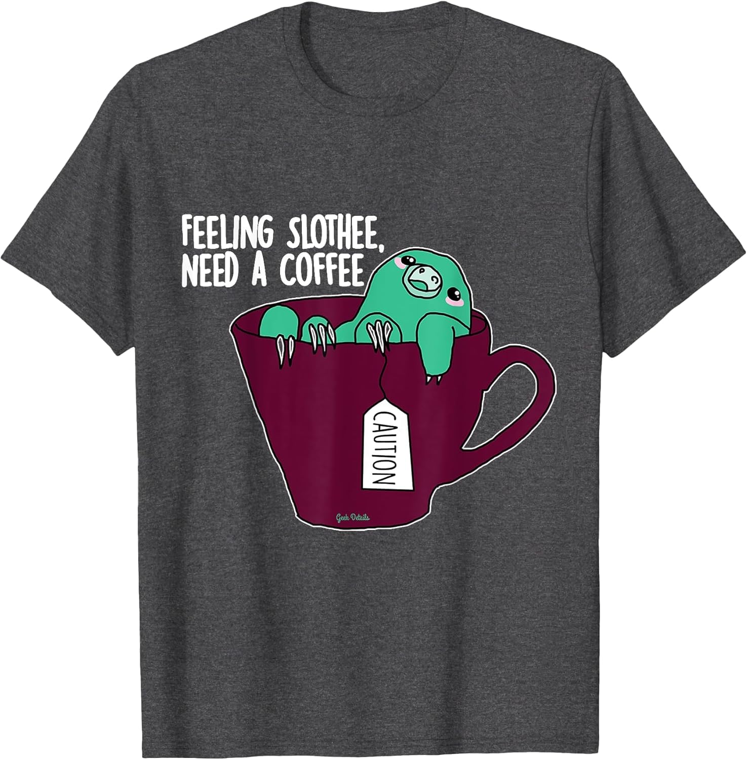 Feeling Slothee, Need A Coffee