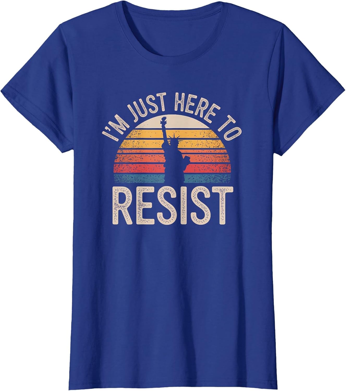 I'm Just Here to Resist Statue of Liberty Resistance Protest
