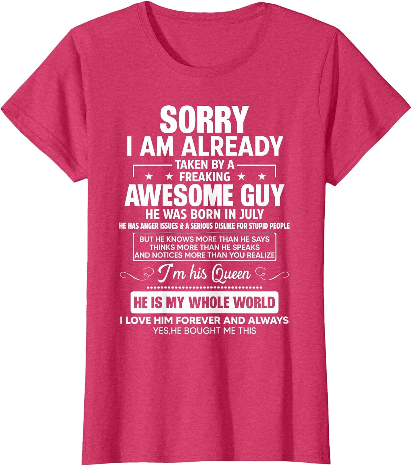 I Am Already Taken by A Awesome Guy He was Born in July