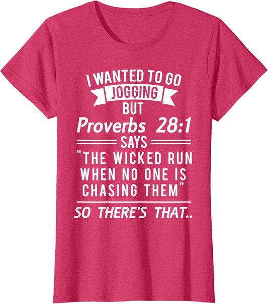 I Wanted to Go Jogging But Proverbs 28:1 T Shirt Women Men