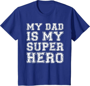 My Dad is My Superhero Shirt Kids Boy Girl Fathers Day