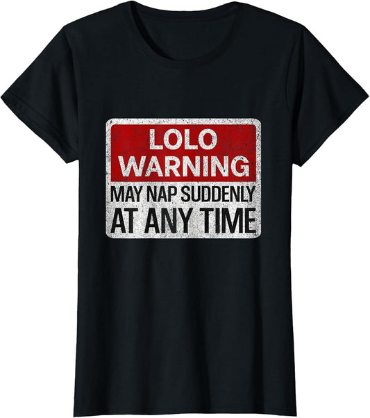 Funny LOLO Warning Sign May Nap Suddenly at Any Time