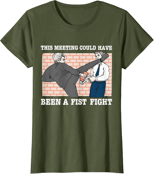 This Meeting Could Have Been A Fist Fight