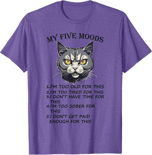My Five Moods Funny Sarcastic Angry Cat Women