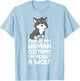 This is My Human Costume I'm Really A Wolf