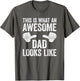 This is What an Awesome Dad Looks Like Shirt Men Fathers Day