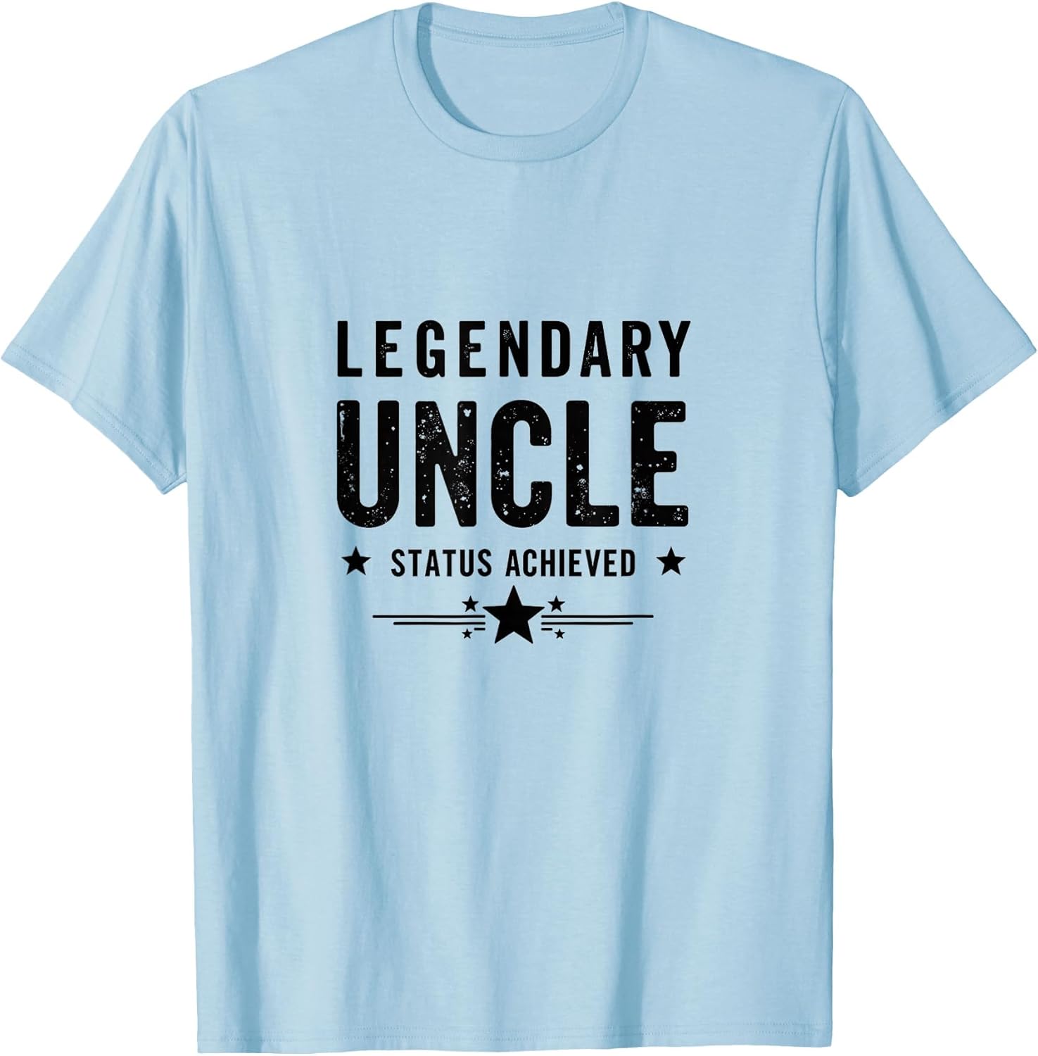 Legendary Uncle Status Achieved Graphic Design