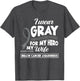 I Wear Gray for My Hero My Wife Brain Cancer Awareness