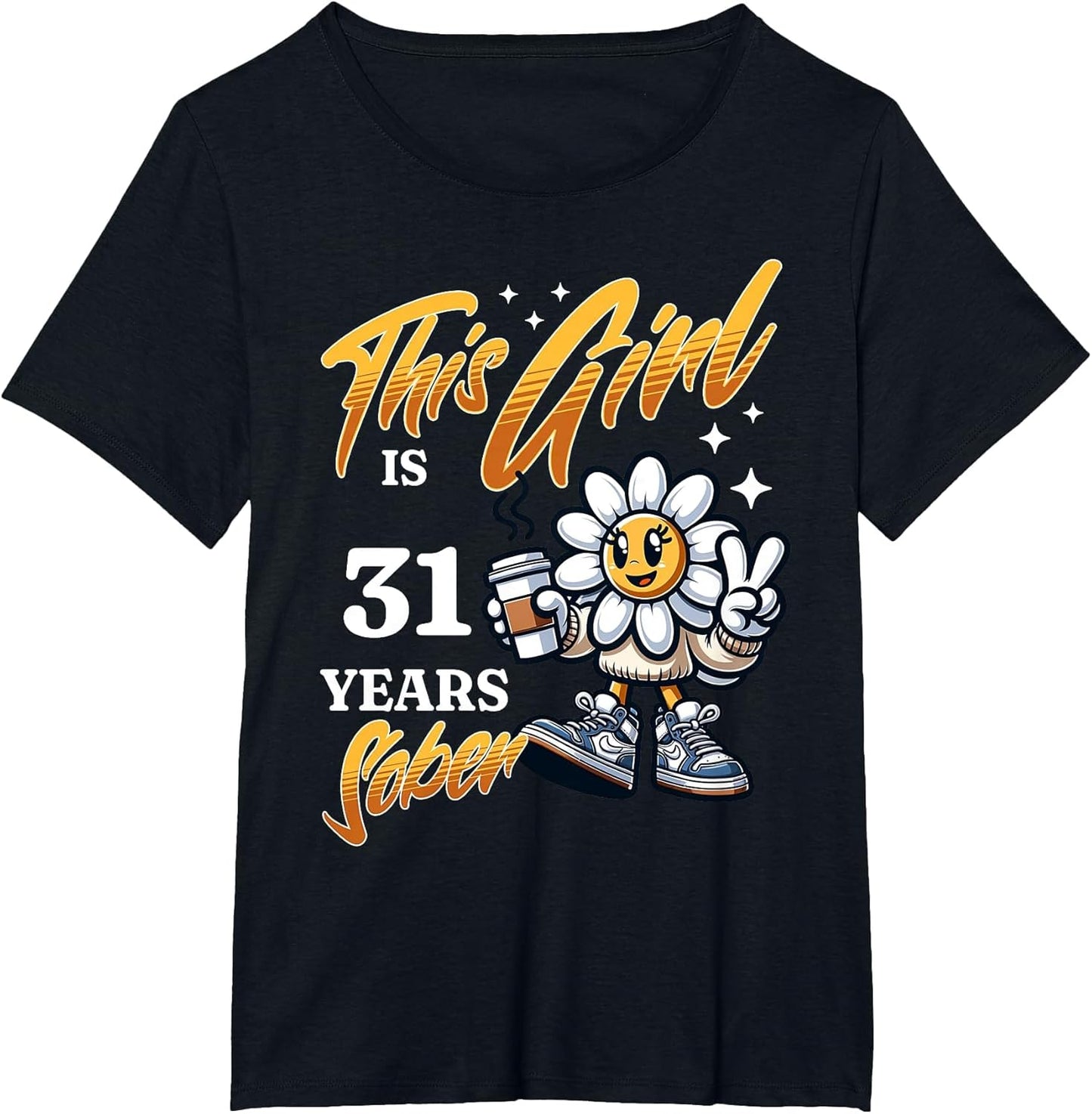 This Girl is 31 Years Sober Sobriety Recovery Plant Coffee