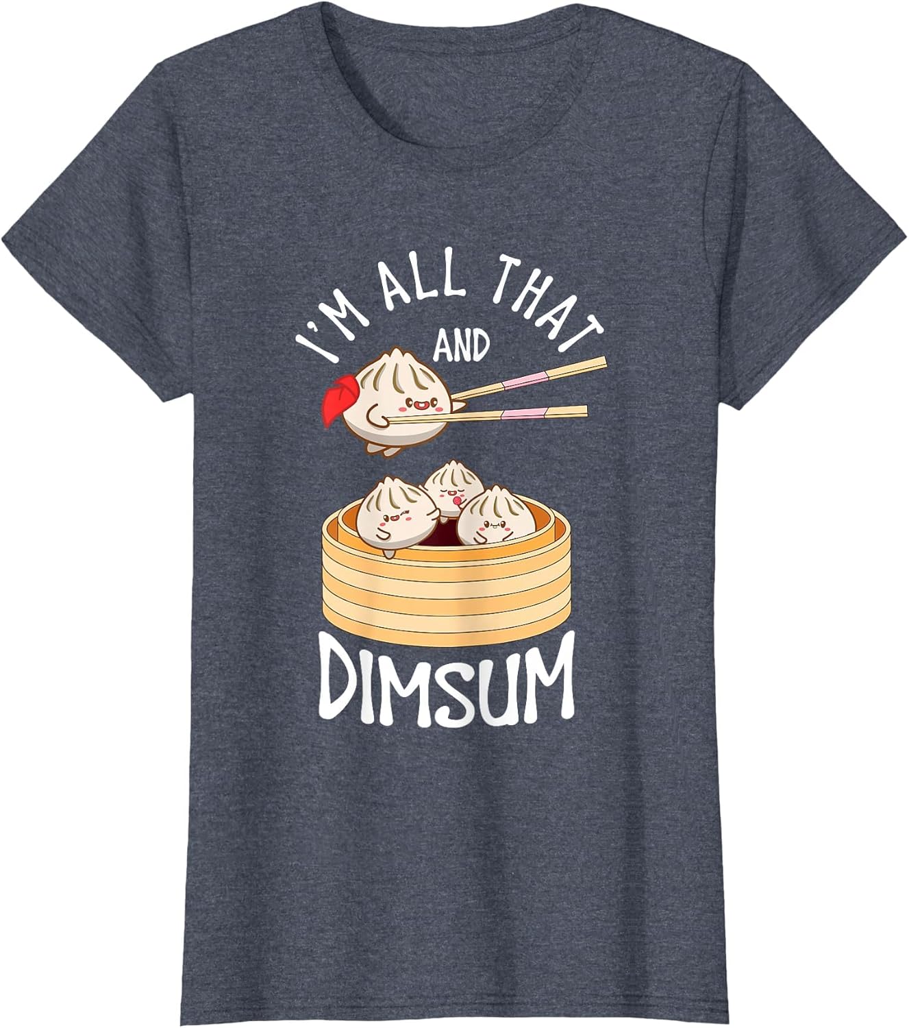 I'm That Dim Sum Funny Chinese Food Meme Kawaii China