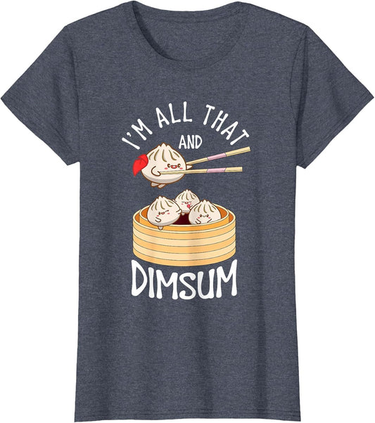 I'm That Dim Sum Funny Chinese Food Meme Kawaii China
