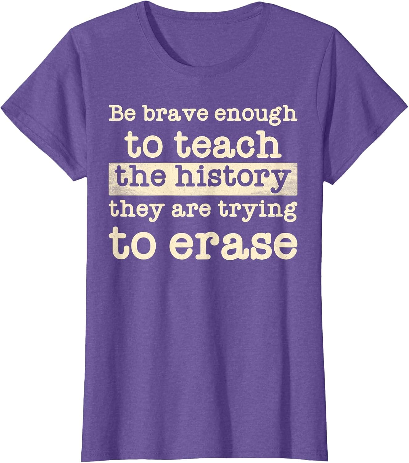 Be Brave Enough to Teach The History They are Trying Erase