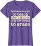Be Brave Enough to Teach The History They are Trying Erase