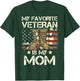 Mother Veterans Day My Favorite Veteran is My Mom Proud Son
