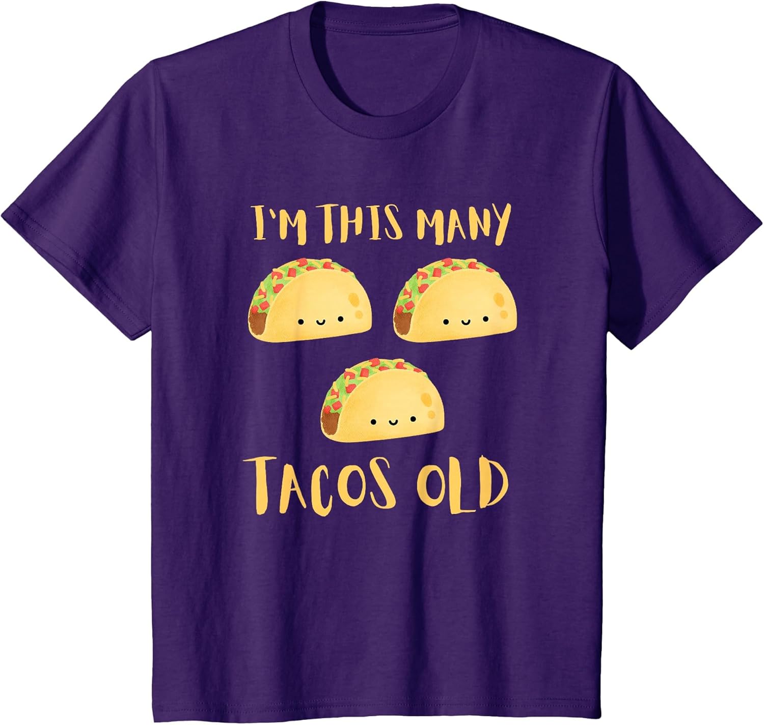 I'm This Many Tacos Old - 3rd Birthday 3 Years Old Bday