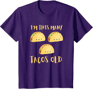 I'm This Many Tacos Old - 3rd Birthday 3 Years Old Bday