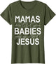 Mamas Don't Let Your Babies Grow Up Without Jesus