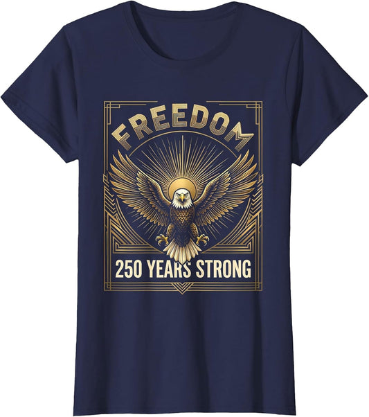 250 Freedom Years Strong America 250th Birthday