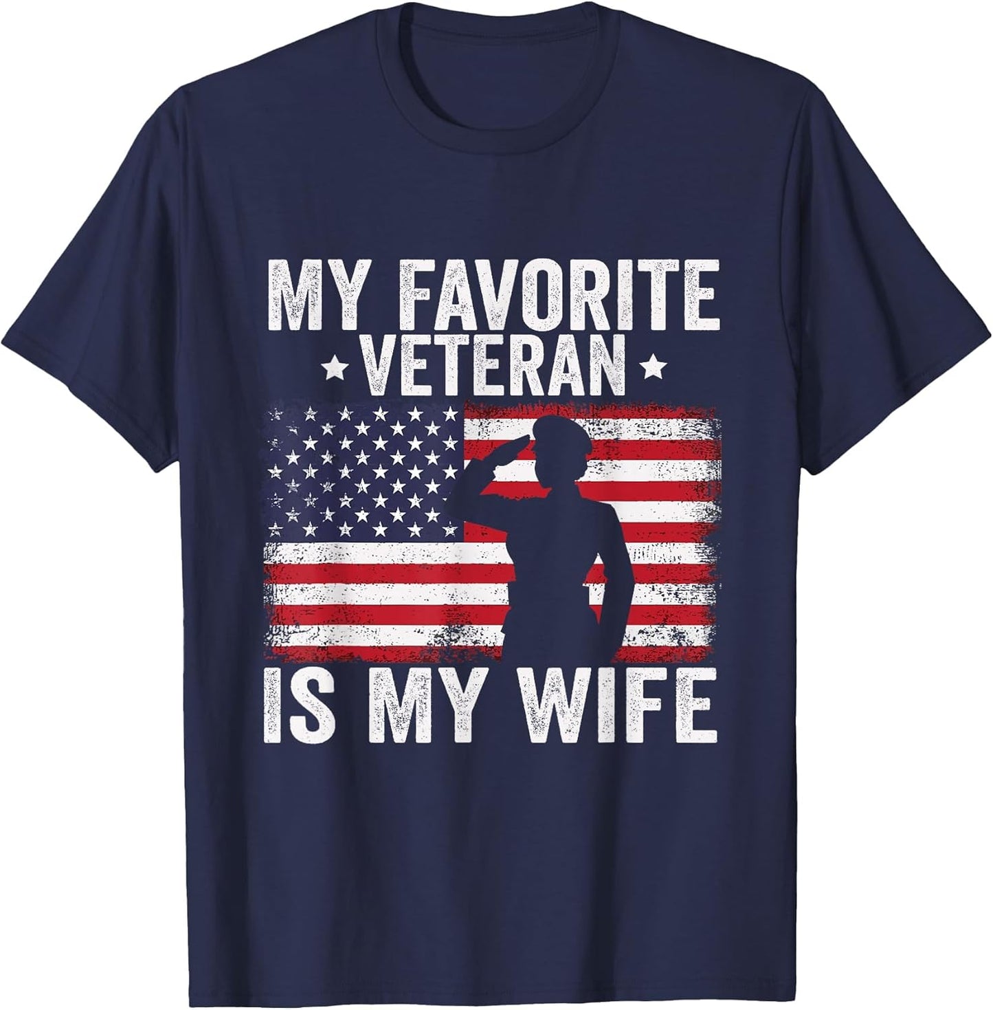 My Favorite Veteran is My Wife Veterans Day Military Husband