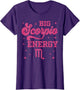 Big Scorpio Energy Women Girls Zodiac Sign Birthday Queen