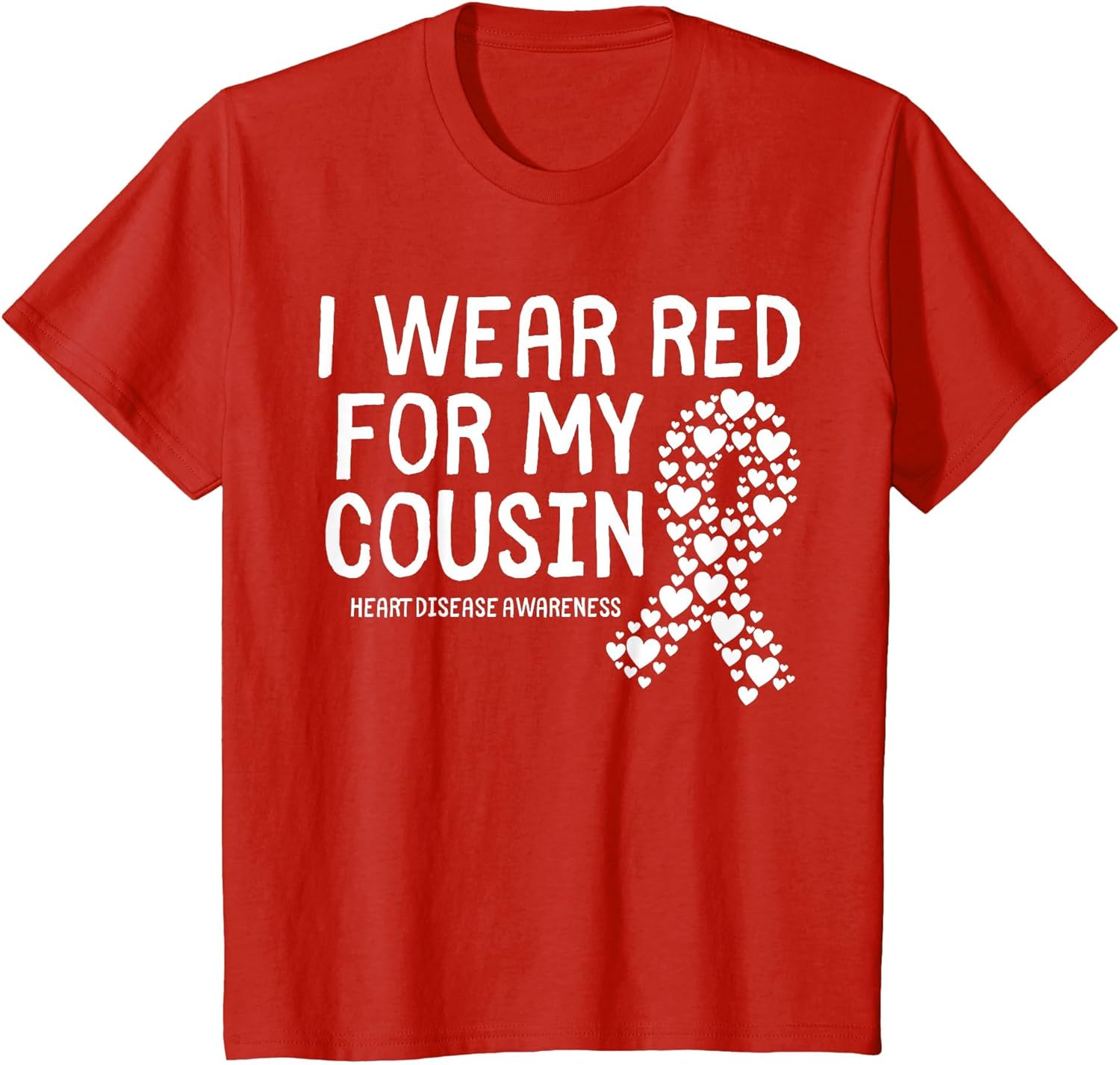 I Wear Red for My Cousin CHD Congenital Heart Disease Ribbon