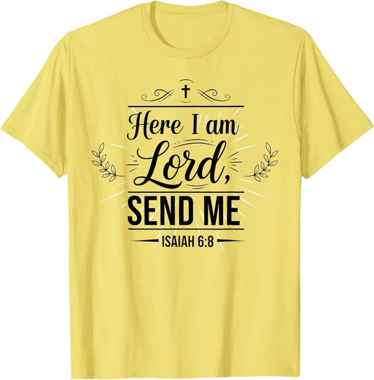 Here I Am Lord Send Me Isaiah 6:8 Bible Verse Christian