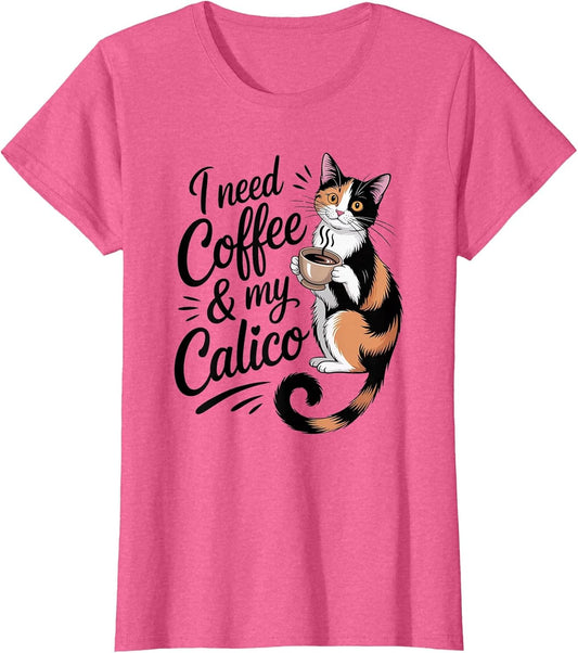 I Need Coffee & My Calico Minimalist Shirt Funny Cat Lover