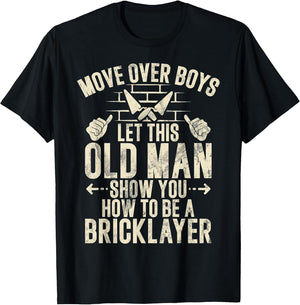 Move Over Boys let This Old Man Show You How to Bricklayer