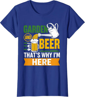Garden Beer Thats Why Im Here Funny Gardener