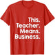 This. Teacher. Means. Business. Teacher Blogger Outfit