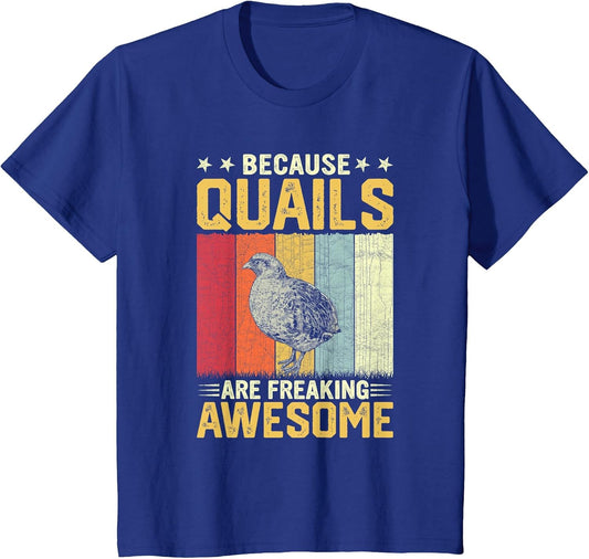 Quail Lovers Retro Quails are Freaking Awesome