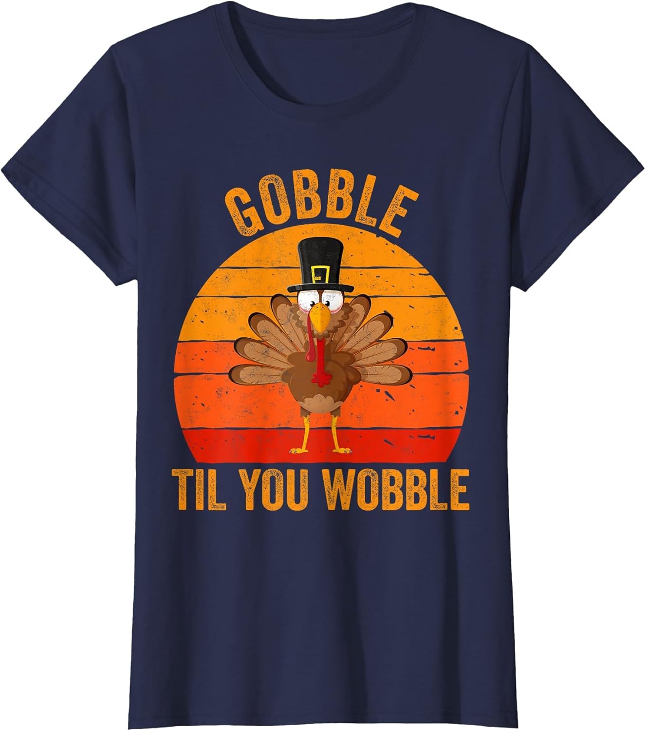 Turkey Day Shirt Gobble Til You Wobble Thanksgiving Day