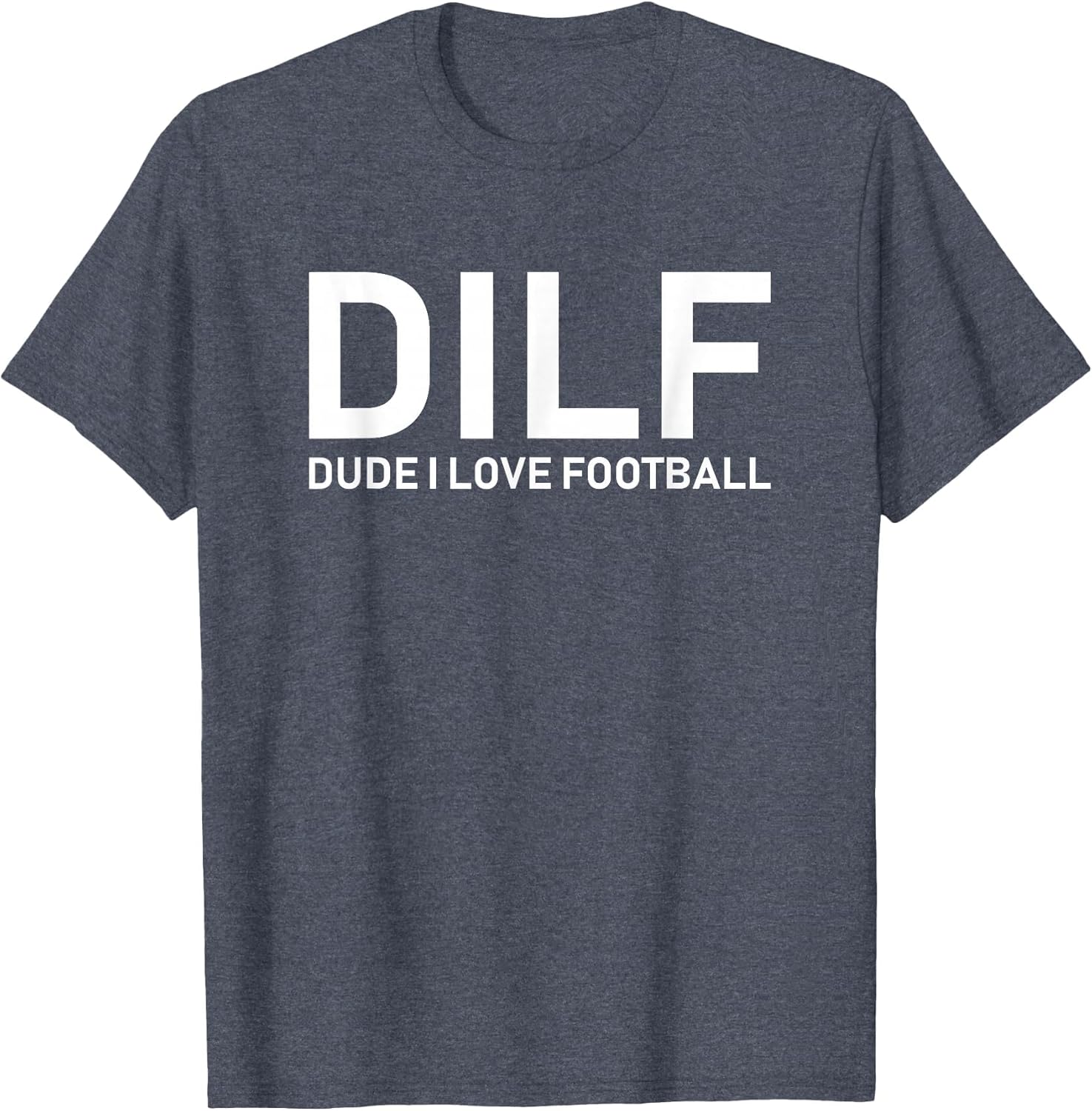 DILF - Dude I Love Football