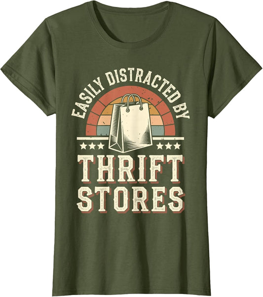 Easily Distracted by Thrift Stores Funny Thrifting Thrifter