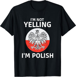 I'm Not Yelling I'm Polish, Polska, Poland