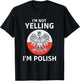 I'm Not Yelling I'm Polish, Polska, Poland