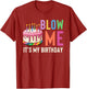 Blow Me It's My Birthday Funny Adult Joke Dirty Humor