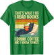 Cat Reading Book Lover Coffee Books Teacher Librarian Cat