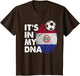Paraguay in My DNA Paraguayan Flag Team Paraguay