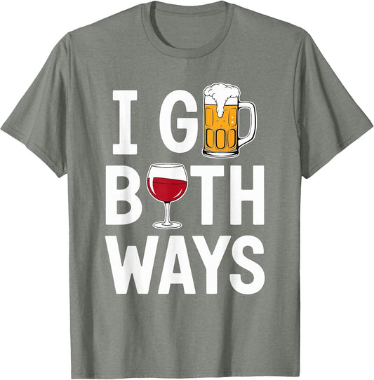 I Go Both Ways Beer Wine Humor